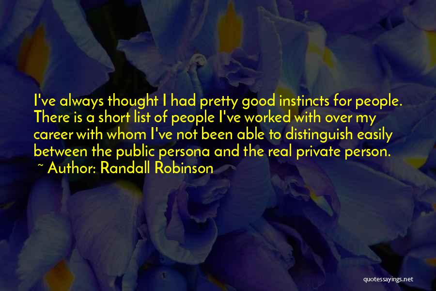 Public Persona Quotes By Randall Robinson