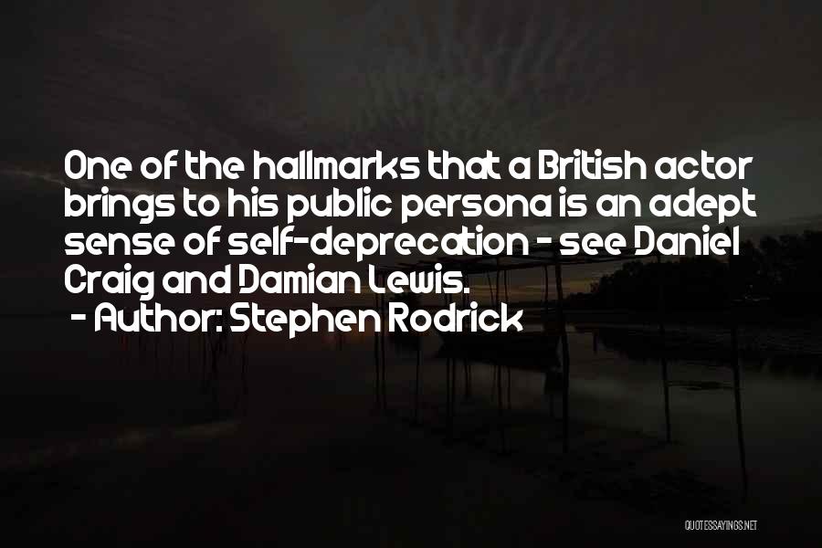 Public Persona Quotes By Stephen Rodrick