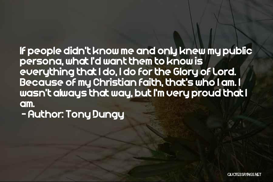 Public Persona Quotes By Tony Dungy