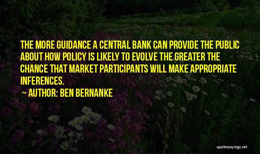 Public Policy Quotes By Ben Bernanke