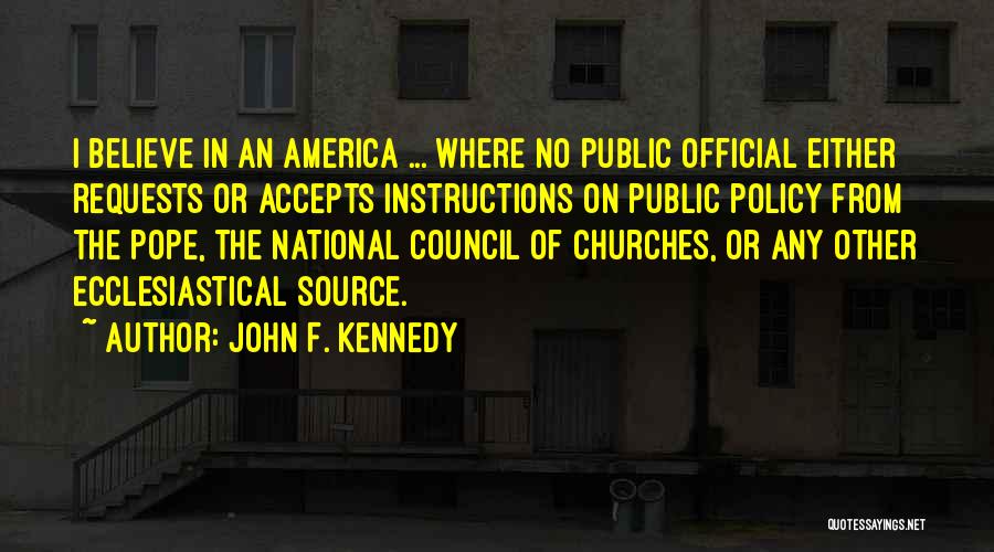 Public Policy Quotes By John F. Kennedy