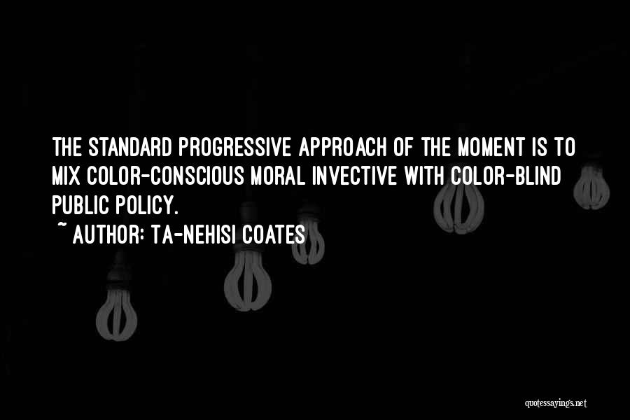 Public Policy Quotes By Ta-Nehisi Coates