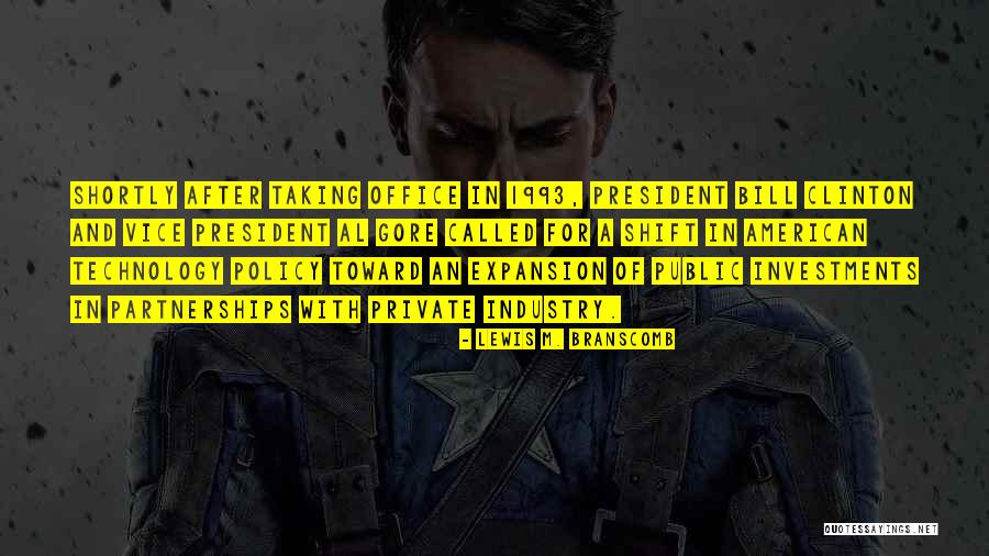 Public Private Partnerships Quotes By Lewis M. Branscomb Public Private Partnerships Quotes By Lewis M. Branscomb