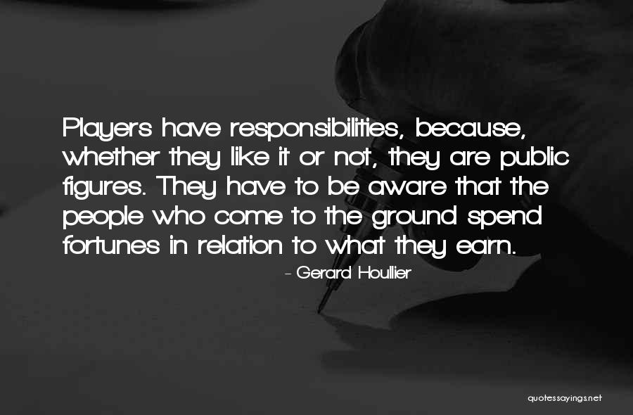 Public Relation Quotes By Gerard Houllier Public Relation Quotes By Gerard Houllier