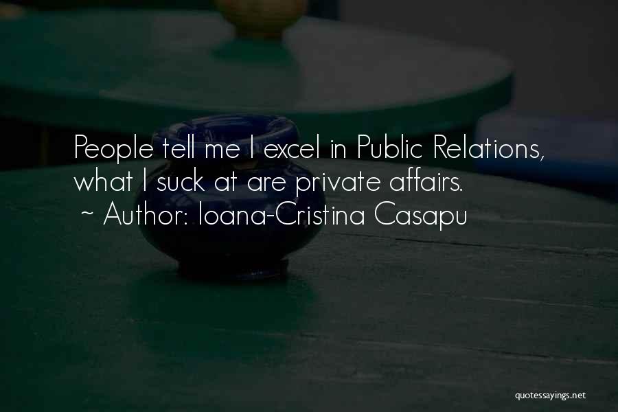 Public Relations Inspirational Quotes By Ioana-Cristina Casapu