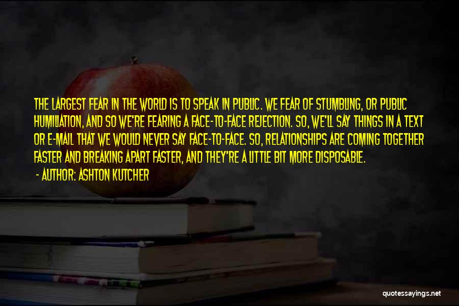 Public Relationships Quotes By Ashton Kutcher