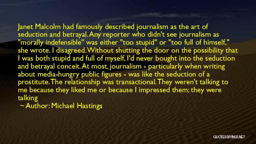 Public Relationships Quotes By Michael Hastings