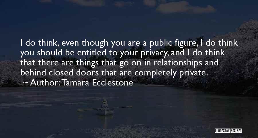 Public Relationships Quotes By Tamara Ecclestone