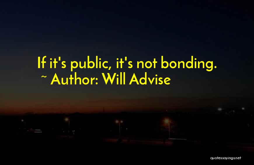 Public Relationships Quotes By Will Advise
