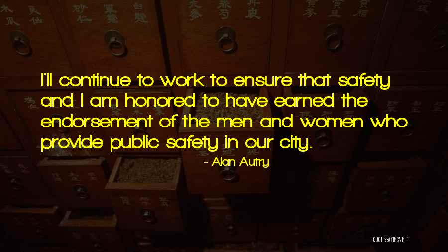 Public Safety Quotes By Alan Autry Public Safety Quotes By Alan Autry