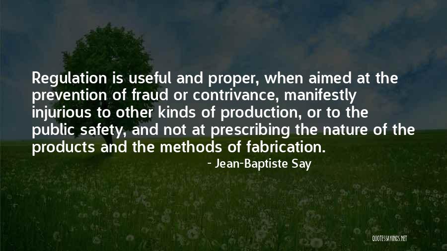 Public Safety Quotes By Jean-Baptiste Say Public Safety Quotes By Jean-Baptiste Say