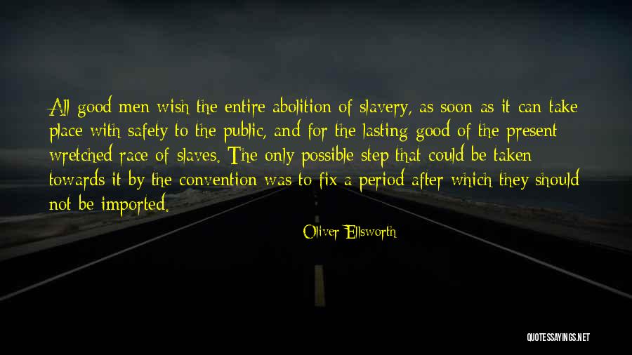 Public Safety Quotes By Oliver Ellsworth Public Safety Quotes By Oliver Ellsworth