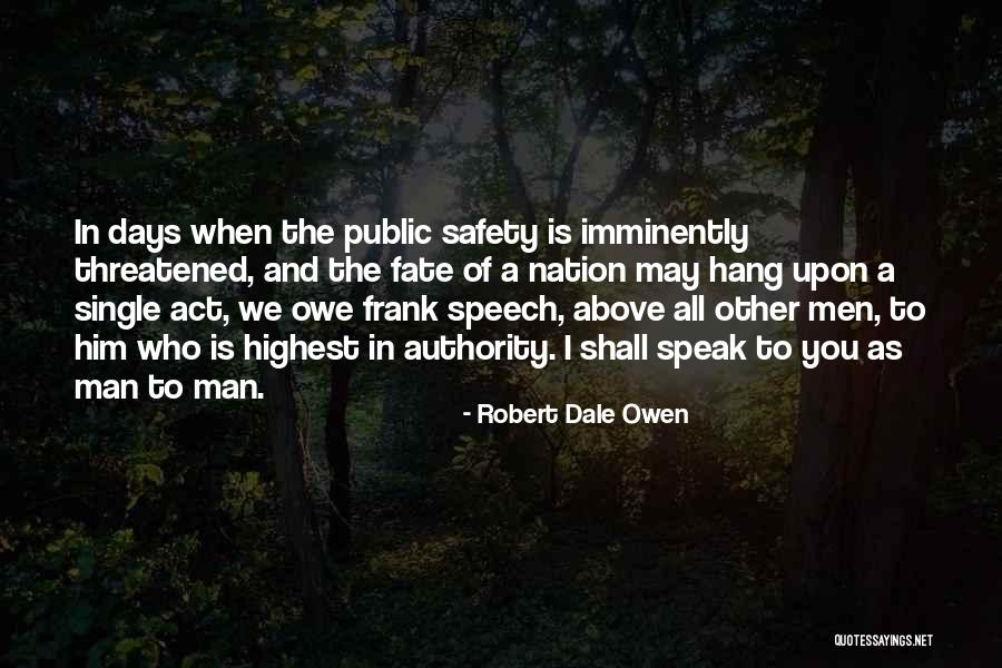 Public Safety Quotes By Robert Dale Owen Public Safety Quotes By Robert Dale Owen