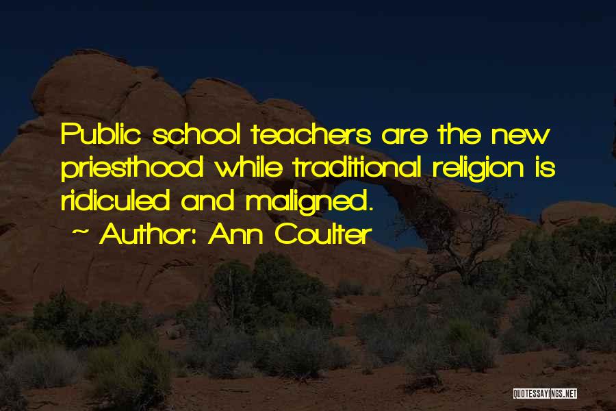 Public School Quotes By Ann Coulter