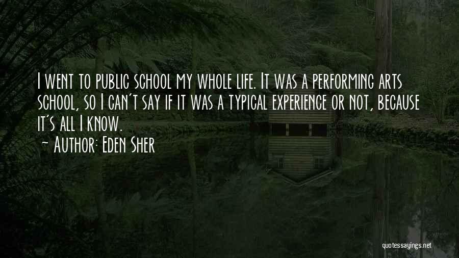 Public School Quotes By Eden Sher