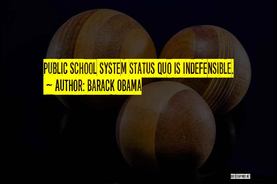 Public School System Quotes By Barack Obama