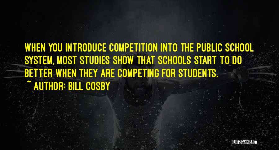 Public School System Quotes By Bill Cosby