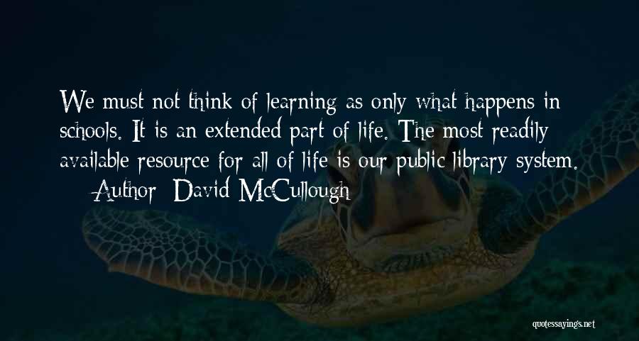 Public School System Quotes By David McCullough