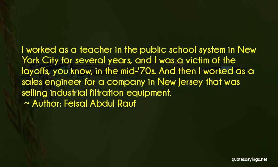 Public School System Quotes By Feisal Abdul Rauf