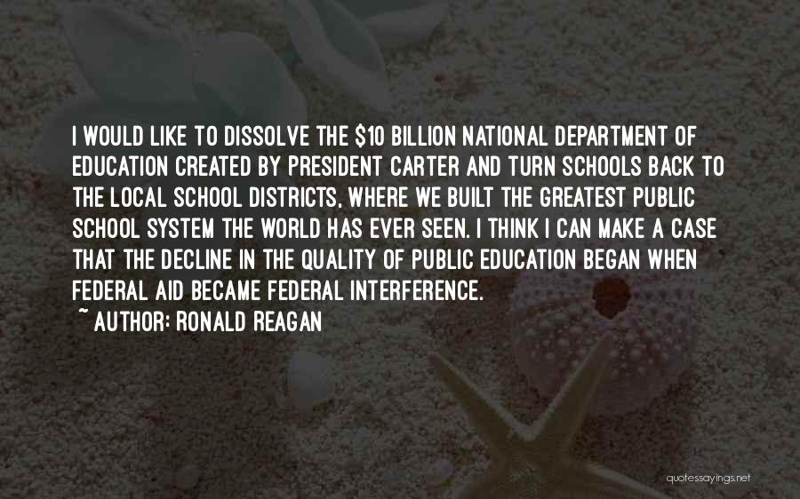 Public School System Quotes By Ronald Reagan