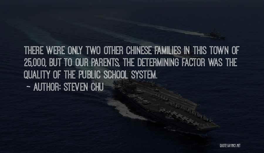 Public School System Quotes By Steven Chu
