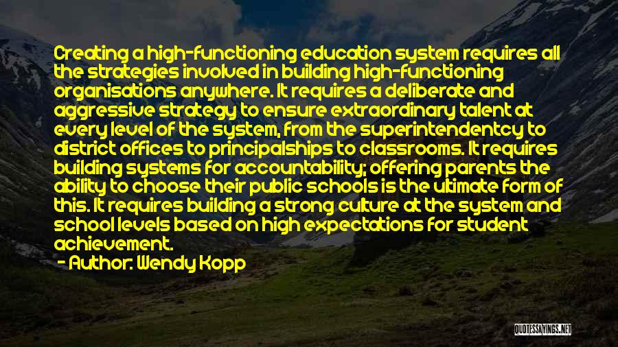 Public School System Quotes By Wendy Kopp