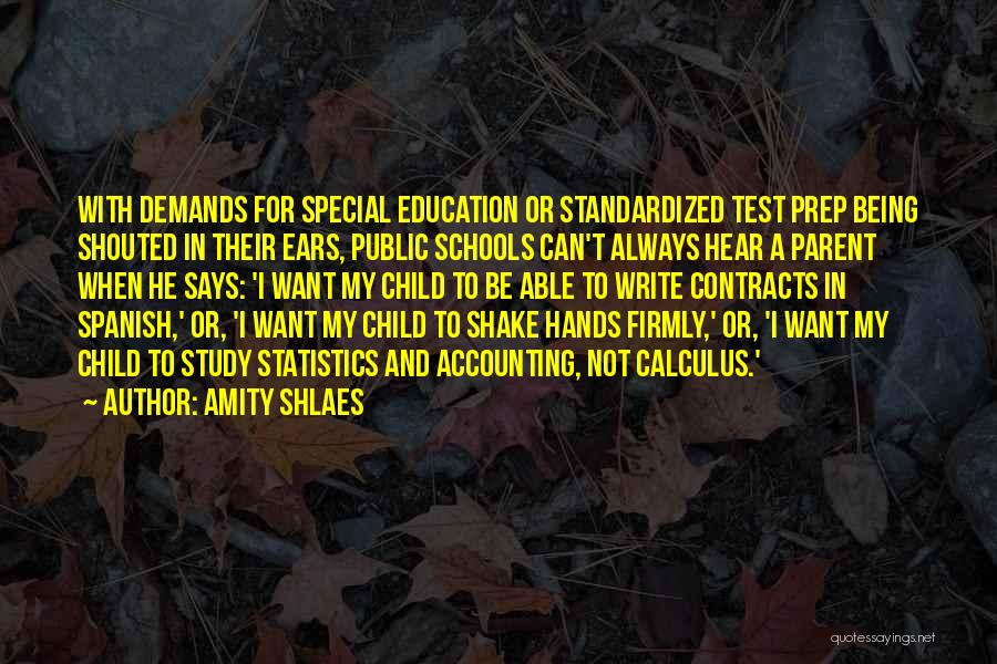 Public Schools Quotes By Amity Shlaes
