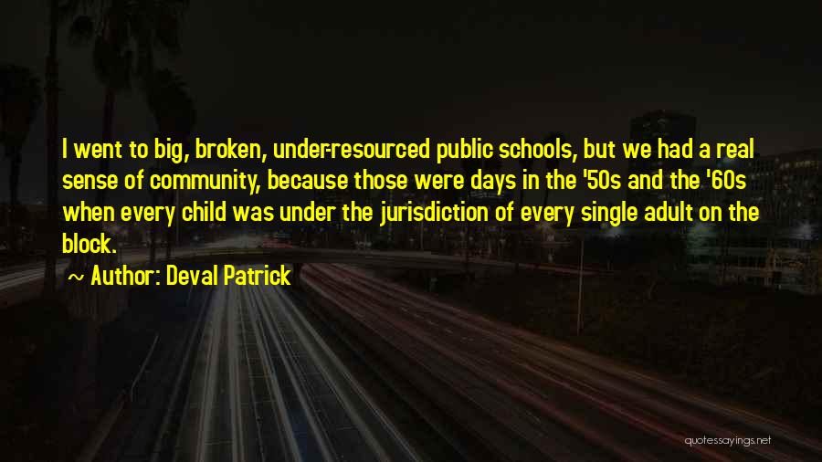 Public Schools Quotes By Deval Patrick