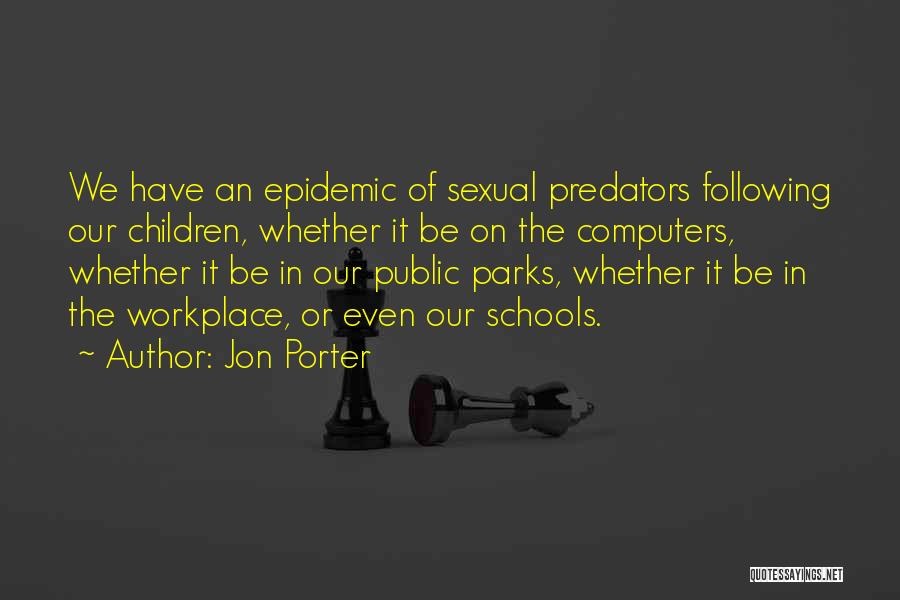 Public Schools Quotes By Jon Porter