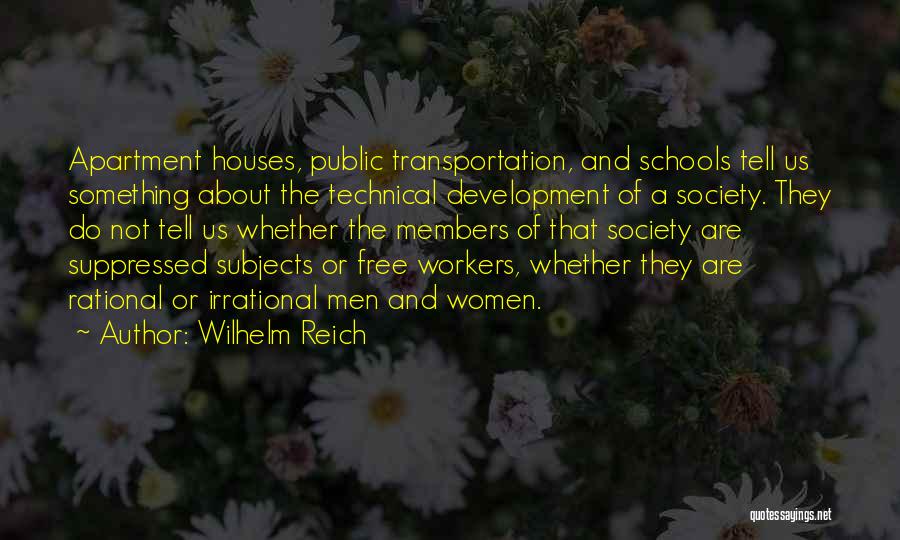 Public Schools Quotes By Wilhelm Reich