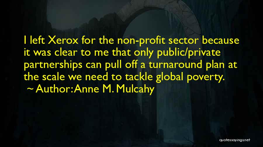 Public Sector Quotes By Anne M. Mulcahy