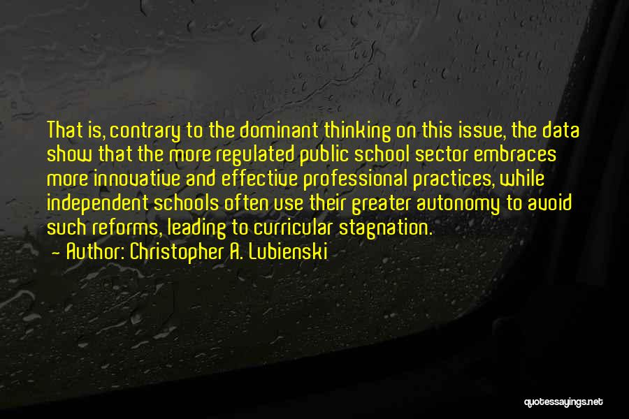 Public Sector Quotes By Christopher A. Lubienski