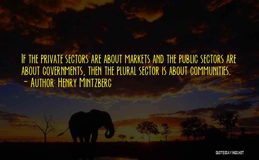 Public Sector Quotes By Henry Mintzberg
