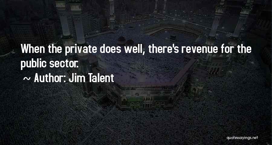 Public Sector Quotes By Jim Talent