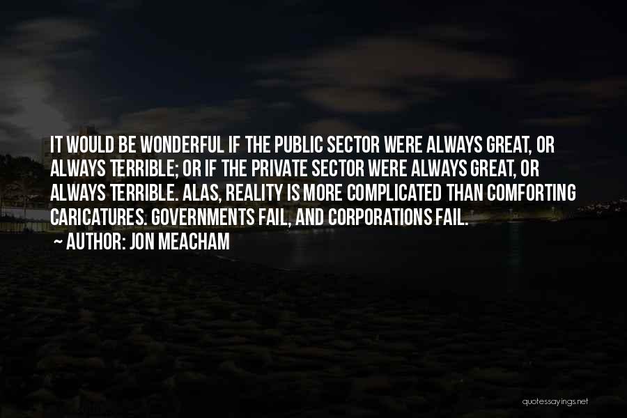 Public Sector Quotes By Jon Meacham