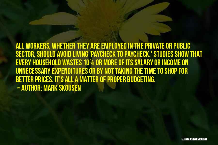 Public Sector Quotes By Mark Skousen