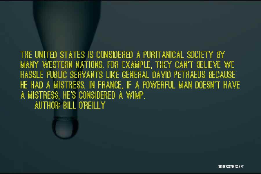 Public Servants Quotes By Bill O'Reilly