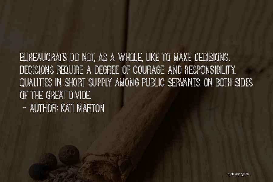 Public Servants Quotes By Kati Marton