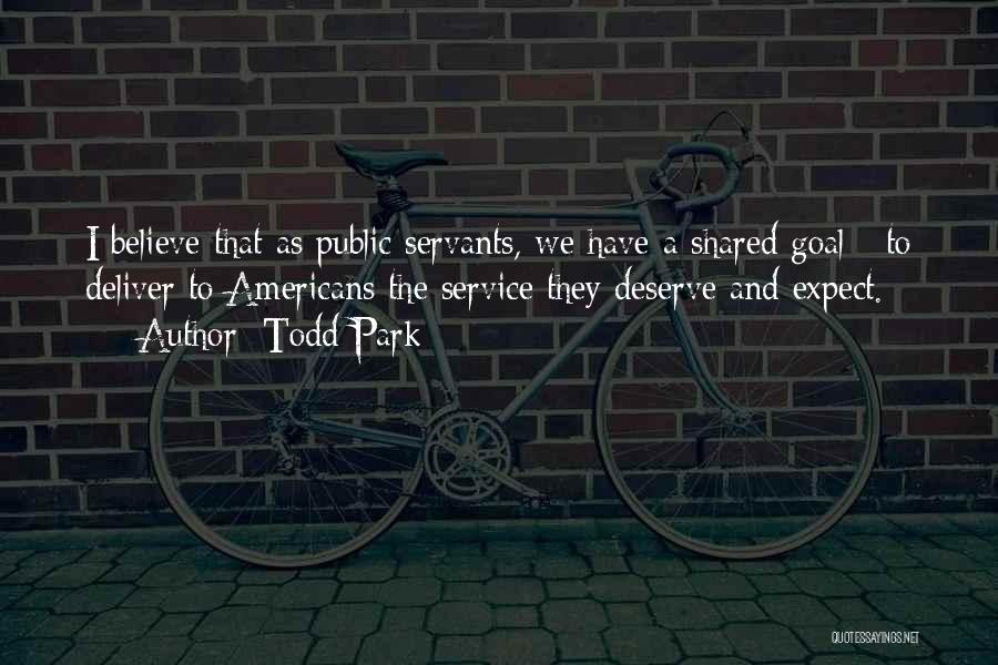 Public Servants Quotes By Todd Park