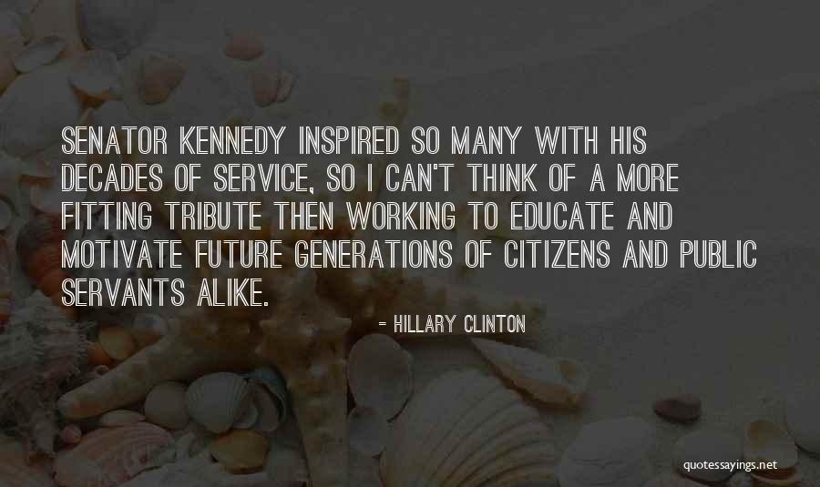 Public Service Kennedy Quotes By Hillary Clinton Public Service Kennedy Quotes By Hillary Clinton