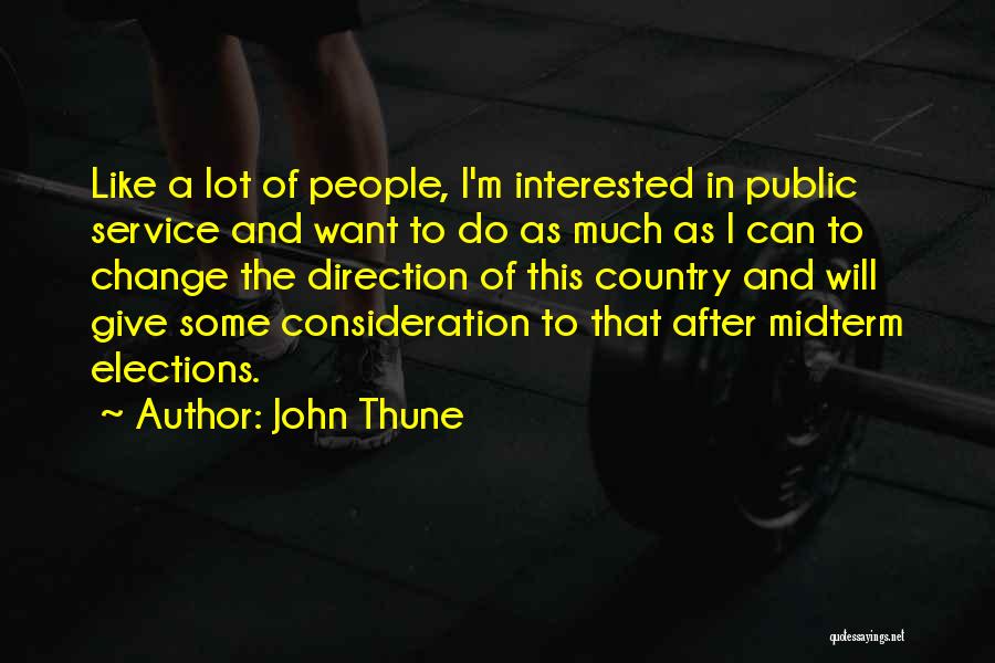 Public Service Quotes By John Thune