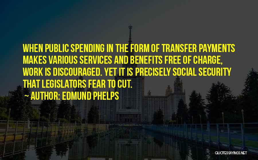 Public Services Quotes By Edmund Phelps