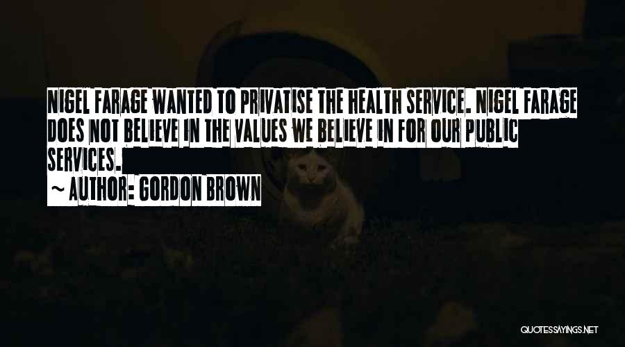 Public Services Quotes By Gordon Brown