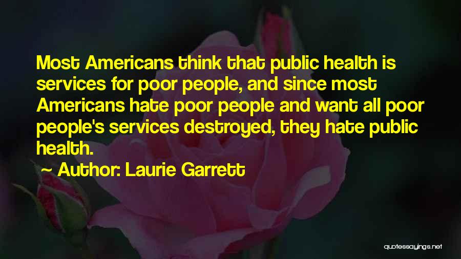 Public Services Quotes By Laurie Garrett