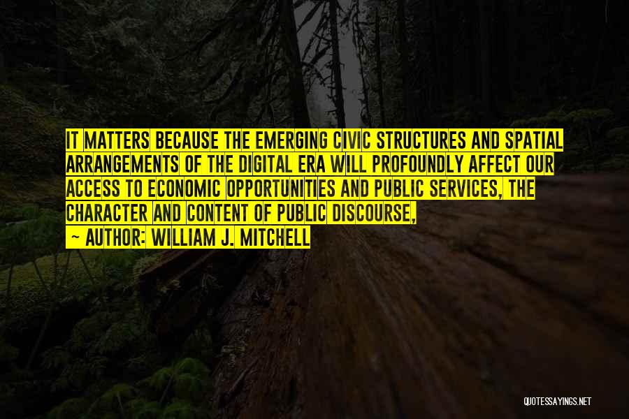 Public Services Quotes By William J. Mitchell