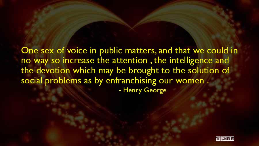 Public Sex Quotes By Henry George Public Sex Quotes By Henry George
