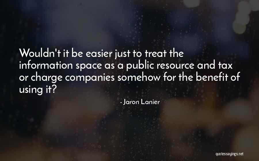 Public Space Quotes By Jaron Lanier Public Space Quotes By Jaron Lanier