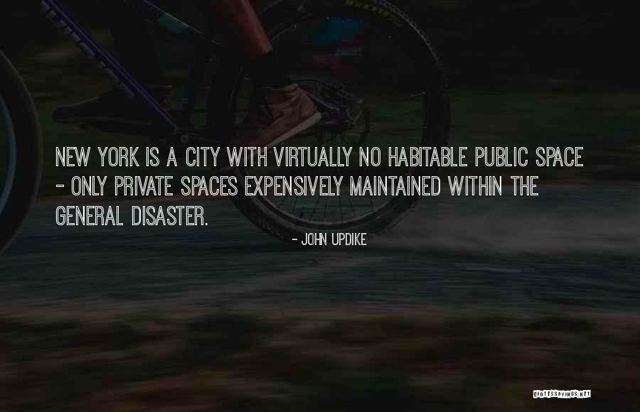 Public Space Quotes By John Updike Public Space Quotes By John Updike