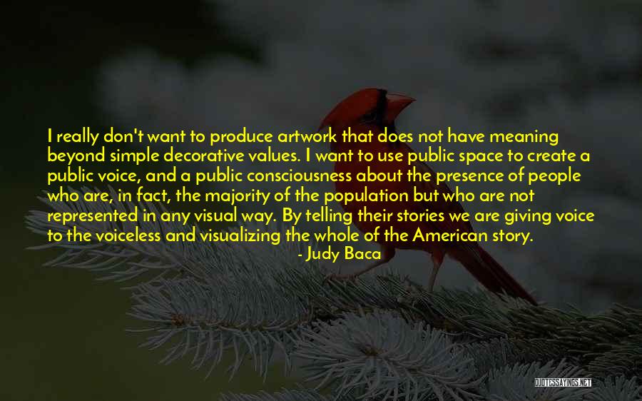 Public Space Quotes By Judy Baca Public Space Quotes By Judy Baca