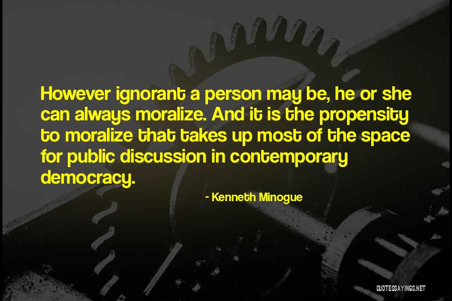Public Space Quotes By Kenneth Minogue Public Space Quotes By Kenneth Minogue